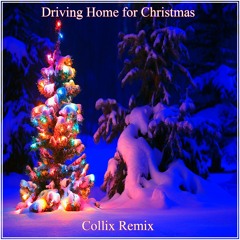Driving Home For Christmas (Collix Remix)