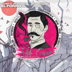 Jay Silva & LUJAVO - El Porro [Free Download]