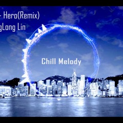 Cash Cash - Hero (Chill Melody Remix)