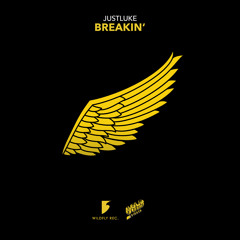 JustLuke - Breakin' (Original Mix)