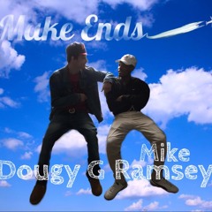 Make Ends by Dougy G x Mike Ramsey