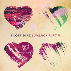 Scott Diaz - Lovesick (Scott's Studer Dub) [Grand Plans] [MI4L.com]