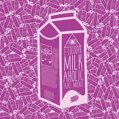 E-Cologyk - Milkaholic (Feat. Milkee)