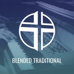 Blended Traditional