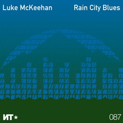 Nordic Trax Radio #102 - Luke McKeehan - Rain City Blues (Mix Preview) Out Dec 16