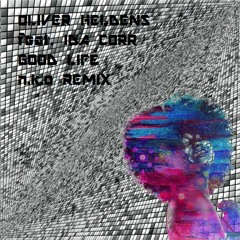 Oliver Heldens ft. Ida Corr - Good Life (nko Remix)
