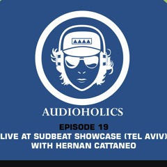 Mariano Mellino Pres Audioholics (Episode 19) Live At Sudbeat Showcase (Tel Aviv) W/ Hernan Cattaneo
