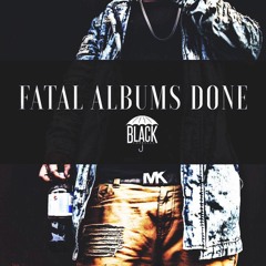 Fatal Lucciauno - Fatal Albums Done