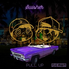 Swisher - Pull Up