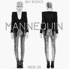Billy Bounce X Freezee Dee - Mannequin