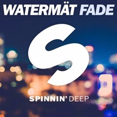 Watermät - Fade (Max Madd Remix)