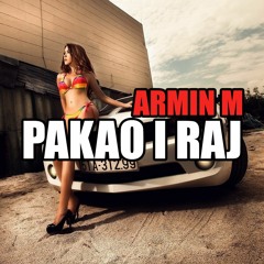 DJ SHONE FEAT. VLADA MATOVIC - PAKAO I RAJ (ARMIN M. REMIX) [BUY 4 DL]
