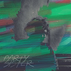 PARTYSISTER - Final  Space station