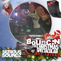 Bouncin Mad Friday Promo - Serious Soundz