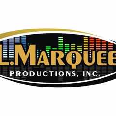 Produced/Mixed by L. Marquee