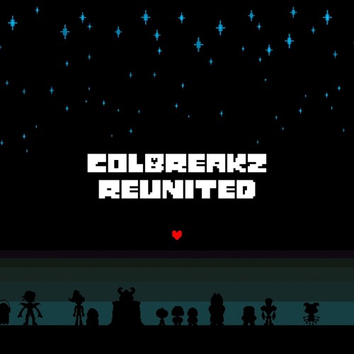ColBreakz - Reunited