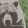 Closer by The Chainsmokers ft. Halsey (Don Kuma Cover)