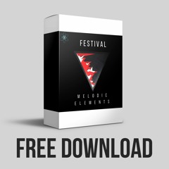 Festival Melodic Elements !!FREE DOWNLOAD!!