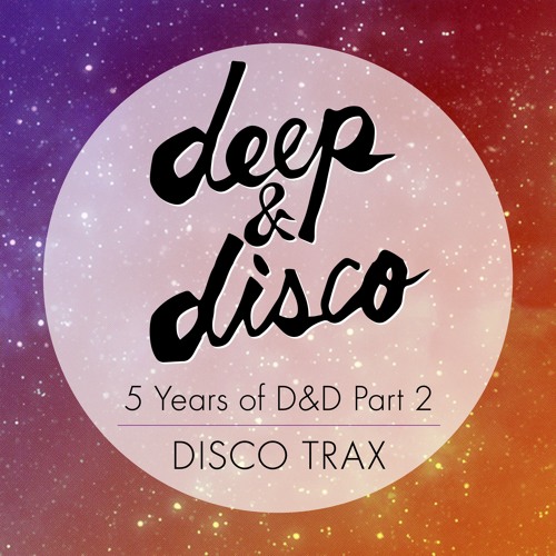 5 Years Of D&D Part 2 - DISCO TRAX