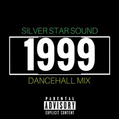 Silver Star Sound Presents 1999 Dancehall Mix