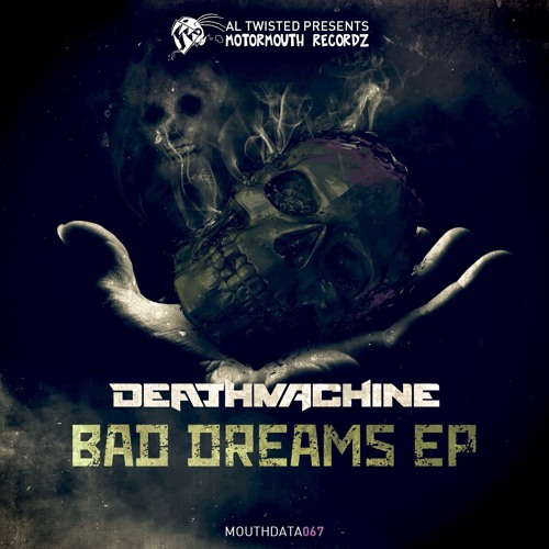 Deathmachine - Bad Dreams EP [MOTORMOUTH RECORDZ] Artworks-000198436411-rumxf8-t500x500