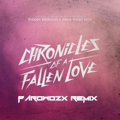 The Bloody Beetroots & Greta Svabo Bech - Chronicles Of A Fallen Love (PARØ Remix)