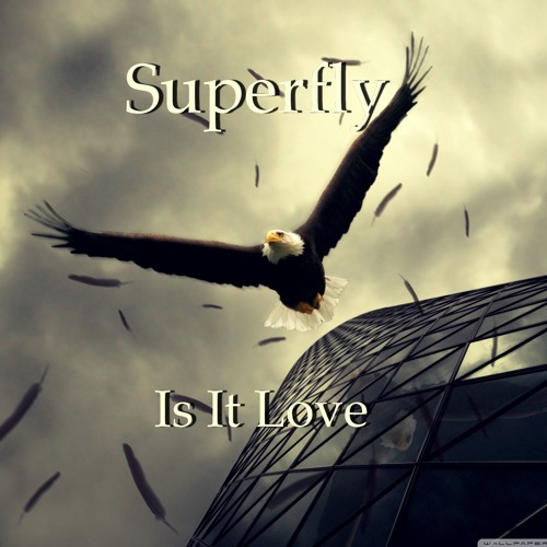Superfly - Is It Love (Club Mix)