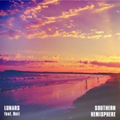 Southern Hemisphere (Lunars feat. Reii)
