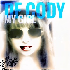 De Cody - My Girl
