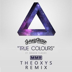 Sammy Porter ft. Grace Fleary - True Colours (Theoxys Remix)