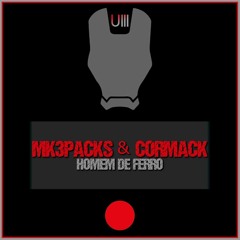 Cormack & Mk3packs- Homem De Ferro (Original Mix) [ON BEATPORT]