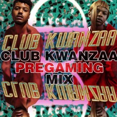 PREGAMING 4 CLUB KWANZAA mix by JELLY RIST ROSE