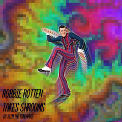 Robbie Rotten Takes Shrooms