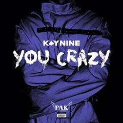 You Crazy