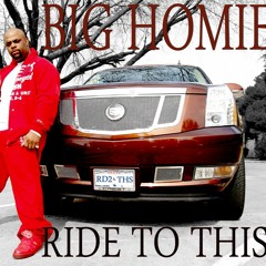 Big Homie ft Lil Bossie - RIDE TO THIS