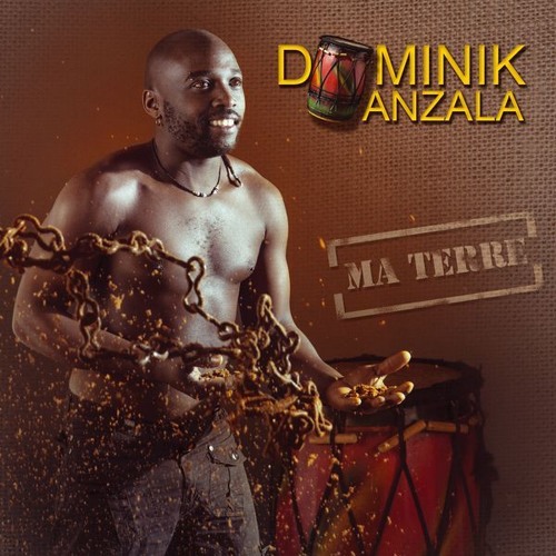 Dominik Anzala (Ma Terre  - 2017 Album Preview)
