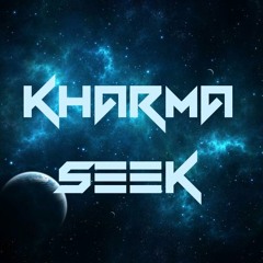 Kharma - Seek (Original Mix) / Free Download*