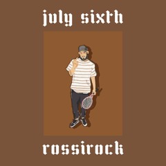 July Sixth