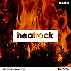 Heatrock Radio // Dec 2016 // MixMason + A-ron [HRR006]