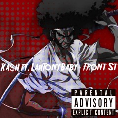 KA$H & LAHTONY - FRONT ST.