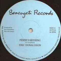 Eric Donaldson - Penny Farthing [SERENGETI RECORDS]
