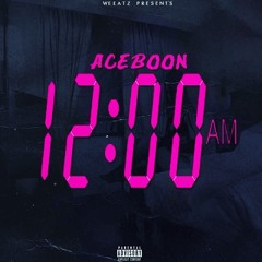 Ace Boon - 12:00 Am