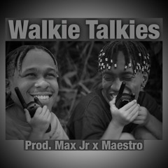 Walkie Talkies x Maestro