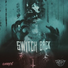 GMAXX & ABS3NT - Switch Back *Played by The Chainsmokers*