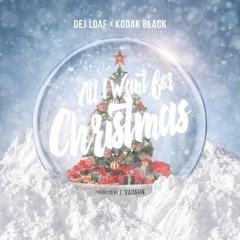 DeJ Loaf Ft. Kodak Black - All I Want For Christmas