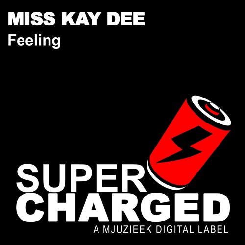 Miss Kay Dee - Feeling (Original Mix)