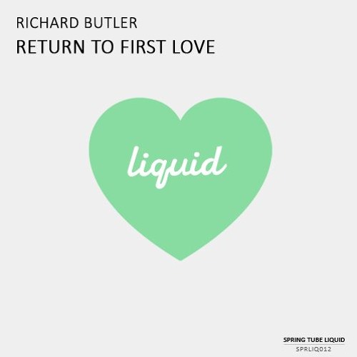 Richard Butler - Return To First Love (Original Mix)
