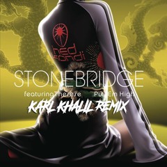 Put Em' High (Karl Khalil Remix)[FREE DL]