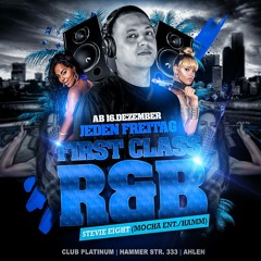 First Class R&B Pt.5 // Mixtape 2016 // By Stevie Eight (FREE-DOWNLOAD)