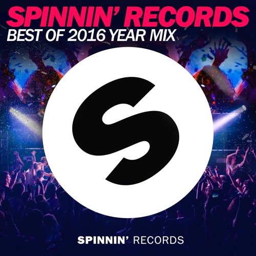 Stream Spinnin' Records - Best Of 2016 Year Mix by Spinnin' Records
